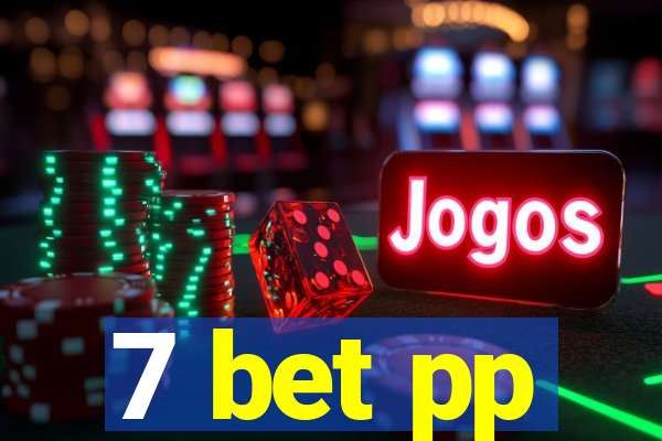 7 bet pp